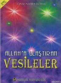 Allah'a Ulaştıran Vesileler (kod: Sohbet-016)