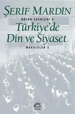 TÜRKİYEDE DİN VE SİYASET