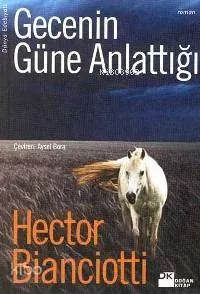Gecenin Güne Anlattığı