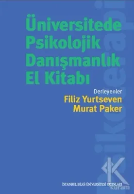 Üniversitede Psikolojik Danışmanlık El Kitabı Kolektif