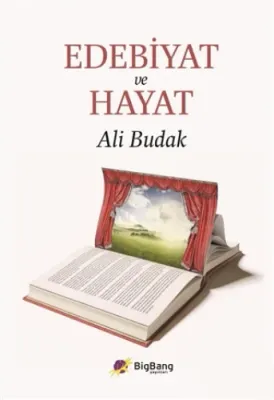 Edebiyat ve Hayat Ali Budak