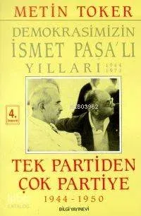 Tek Partiden Çok Partiye 1944 1950