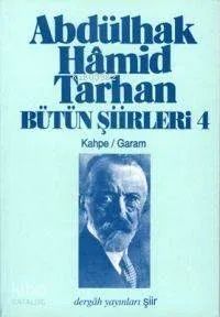 Bütün Şiirleri 4