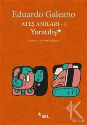 Ateş Anıları 1: Yaratılış %25 indirimli Eduardo Galeano