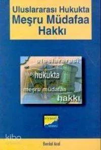 Uluslararası Hukukta Meşru Müdafaa Hakkı