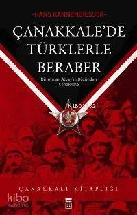 Çanakkale'de Türklerle Beraber