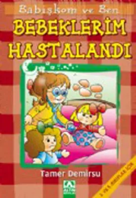 Bebeklerim Hastalandı