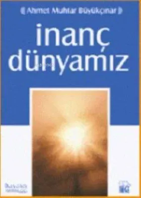 İnanç Dünyamız