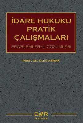 İdare Hukuku Pratik Çalışmaları