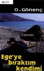 Ege'ye Bıraktım Kendimi