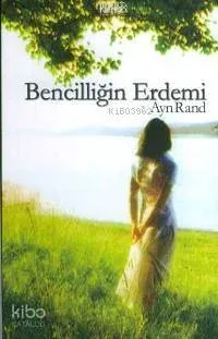Bencilliğin Erdemi