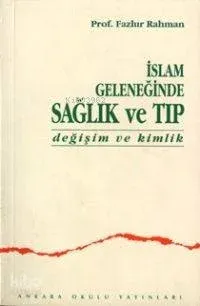İslam Geleneğinde Sağlık ve Tıp