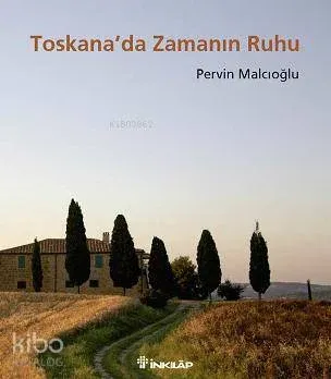 Toskana'da Zamanın Ruhu Pervin Malcıoğlu