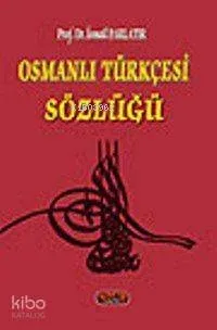 Osmanlı Türkçesi Sözlüğü