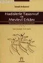 Hadislerle Tasavvuf ve Mevlevi Erkanı