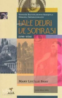 Lale Devri ve Sonrası