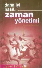 Daha Iyi Nasıl... Zaman Yönetimi