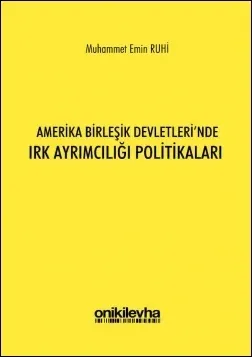 Amerika Birleşik Devletleri'nde Irk Ayrımcılığı Politikaları