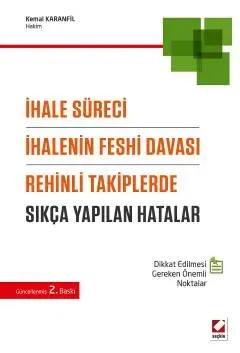 İhale Süreci, İhalenin Feshi Davası ve Rehinli Takiplerde Sıkça Yapılan Hatalar