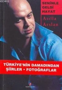 Seninle Geldi Hayat