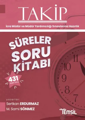 TAKİP SÜRELER SORU KİTABI Sertkan Erdurmaz TAKİP SÜRELER SORU KİTABI Sertkan Erdurmaz