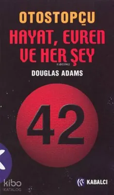 Otostopçu 3: Hayat, Evren ve Her Şey