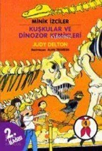 Minik İzciler - Kuşkular ve Dinozor Kemikleri