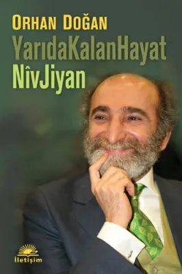 Yarıda Kalan Hayat Nîv Jiyan