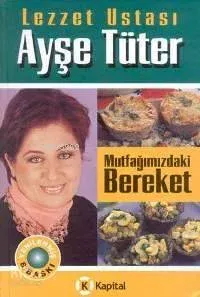 Mutfağımızdaki Bereket (Ciltli)