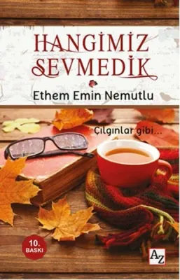 Hangimiz Sevmedik
