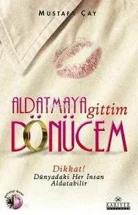 Aldatmaya Gittim Dönücem