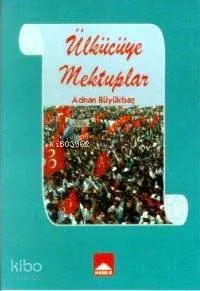 Ülkücüye Mektuplar