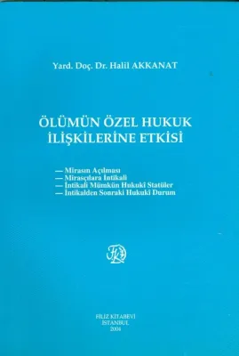 Ölümün Özel Hukuk İlişkilerine Etkisi