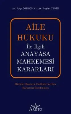 Aile Hukuku İle İlgili Anayasa Mahkemesi Kararları