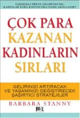 Çok Para Kazanan Kadınların Sırları