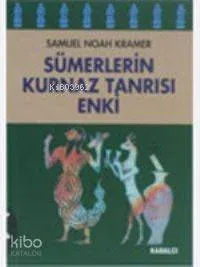 Sümerlerin Kurnaz Tanrısı Enki