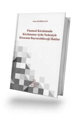 Finansal Kiralamada Kiralananın Ayıbı Nedeniyle Kiracının Başvurabileceği Haklar