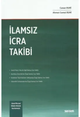 İlamsız İcra Takibi ( RUHİ ) Canan Ruhi İlamsız İcra Takibi ( RUHİ ) Canan Ruhi