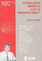 Aydınların Gözüyle Chp ve "anadolu Solu
