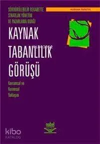 Kaynak Tabanlılık Görüşü