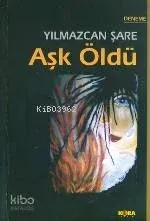 Aşk Öldü