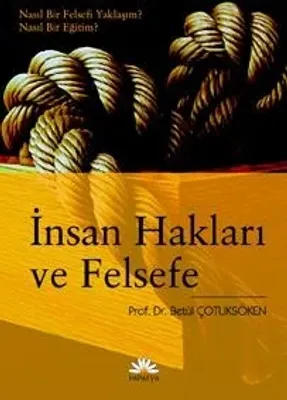 İnsan Hakları ve Felsefe %10 indirimli Betül Çotuksöken