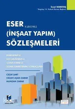 Eser (İnşaat Yapım) Sözleşmeleri