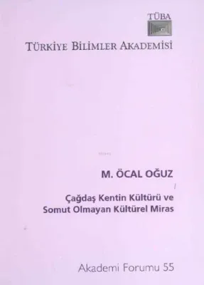 Çağdaş Kentin Kültürü ve Somut Olmayan Kültürel Miras