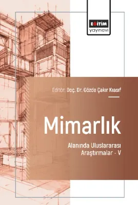Mimarlık Alanında Uluslararası Araştırmalar –V
