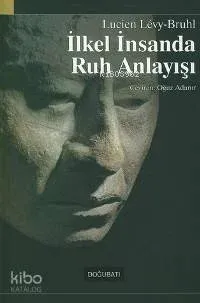 İlkel İnsanda Ruh Anlayışı