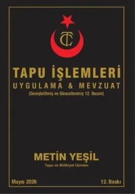 Tapu İşlemleri Uygulaması ve Mevzuatı
