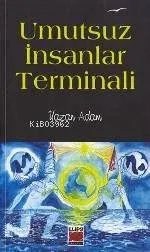 Umutsuz İnsanlar Terminali