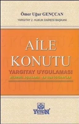 Aile Konutu Yargıtay Uygulaması