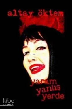 Yaram Yanlış Yerde